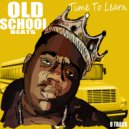 Old School Beats - Think about it and I will be