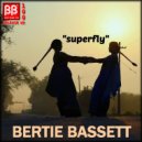 Bertie Bassett - Superfly (Extended Mix)