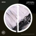 Luke Hazell - Better At Night