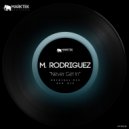 M. Rodriguez - Never Get In