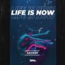 JackOf - Life is Now