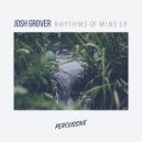 Josh Grover - Rhythms of Mine