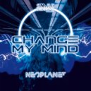 Neoplanet - Change my mind