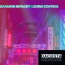 DJ Aaron Kennedy - Losing Control