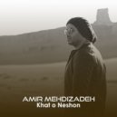 Amir Mehdizadeh - Khato o Neshon