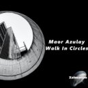 Maor Azulay - Walk In Circles