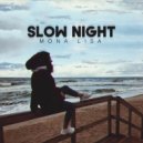 SLOW NIGHT - Mona Lisa