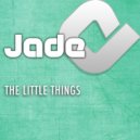 Jade - The Little Things