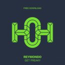 Reymondo - Get Freaky