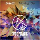 Betelli, Wolfrage - Moving On