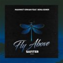 Mahmut Orhan, Sena Sener - Fly Above