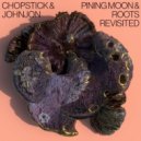Chopstick & Johnjon - Pining Moon