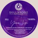 Soulbridge & The Gruv Manics Project feat. Ms Onyie - Your Love
