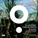 Allan Nunez, Fran Valdivieso feat. Cuchara - Guaira