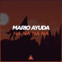 Mario Ayuda - Na Na Na Na
