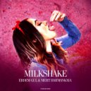 Erdem Gul, Mert Harmankaya - Milkshake (Extended Mix)