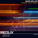 Mark Miller - Inside Your Mind (Original Mix)