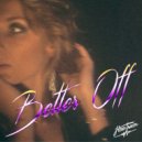 Heartracer - Better Off (Original Mix)