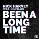 Nick Harvey Feat. Nimiwari - Been A Long Time (Matt Moss Radio Edit)