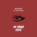 MURANA, Dj Nejtrino - In Your Eyes