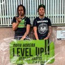 Raffa Moreira & Lil Harrys - Level Up (feat. Lil Harrys)