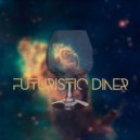 Futuristic Diner - Roll A Joint ()
