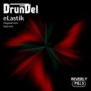 DrunDel - eLastik (Dub Mix)