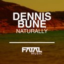 Dennis Bune - Naturally
