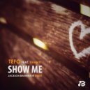 Tefo feat. Khanyi - Show Me