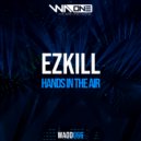 Ezkill - Hands In The Air