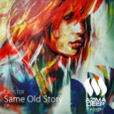 Cruster - Same Old Story