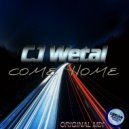 CJ Wetal - Come Home