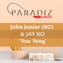 John Junior, Jay Ko - That Thing