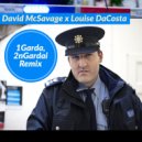 David McSavage X Louise DaCosta - 1 Garda, 2 nGardai (Original Mix)