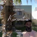 Sasha HiT - Karantine