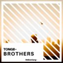 tong8 - Brothers