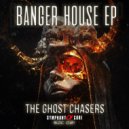 The Ghost Chasers - Hardcore To The Fucking Bones