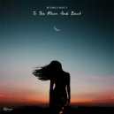 Dj Dark & Mose N - To the moon and back