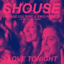 Shouse - Love Tonight (Vintage Culture & Kiko Franco Remix)