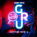 Saint Pete - Gettin' Ovr U