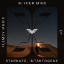 Starkato, Intaktogene - In Your Mind (Henzach Remix)