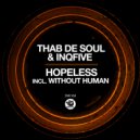 Thab De Soul, InQfive - Without Human (Original Mix)