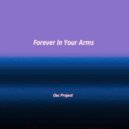 Osc Project - Forever In Your Arms