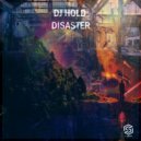 DJ Hold - Disaster