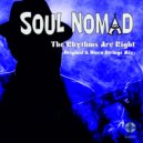 Soul Nomad - The Rhythms Are Right