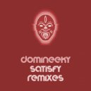 Domineeky - Satisfy