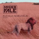 Master Fale - Kudala Ndikuvela (The Antidotes Remix)