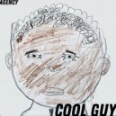 Agency - Cool Guy