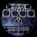 Marc Cotterell - This Sound