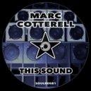 Marc Cotterell - This Sound (Radio Edit)